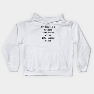 My Body Is A Machine Kids Hoodie